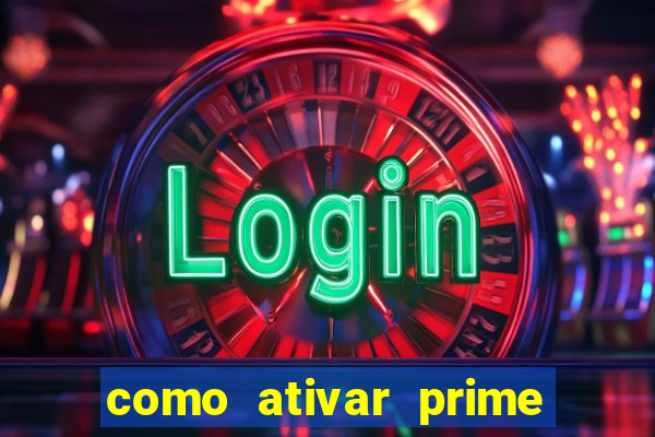 como ativar prime video tim